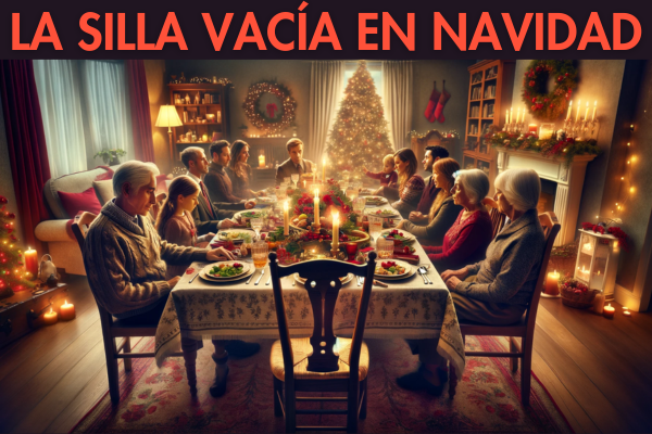 LA SILLA VACÍA EN NAVIDAD