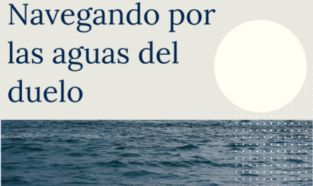 navegando por las aguas del duelo: entendiendo el proceso emocional